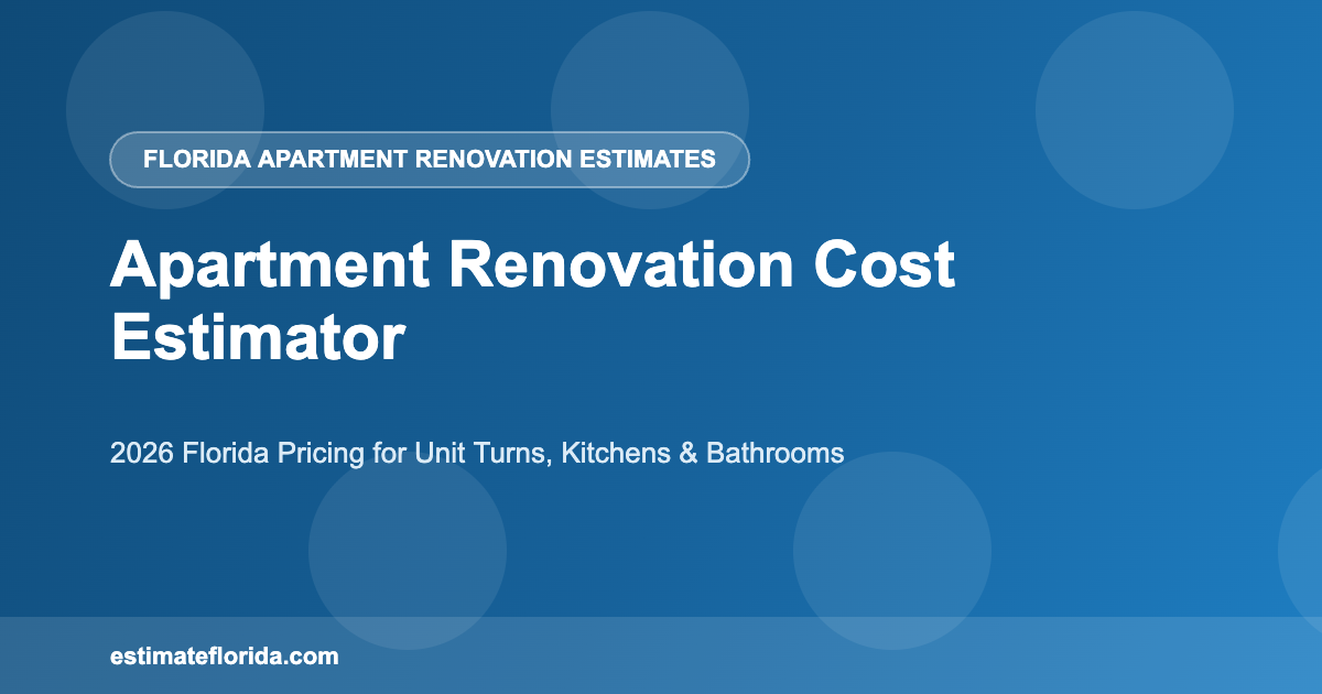 Florida apartment renovation cost estimator unit turn and kitchen remodel