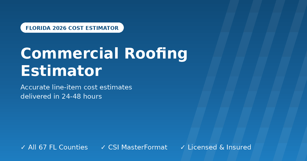 Florida commercial roofing estimator low-slope roof system