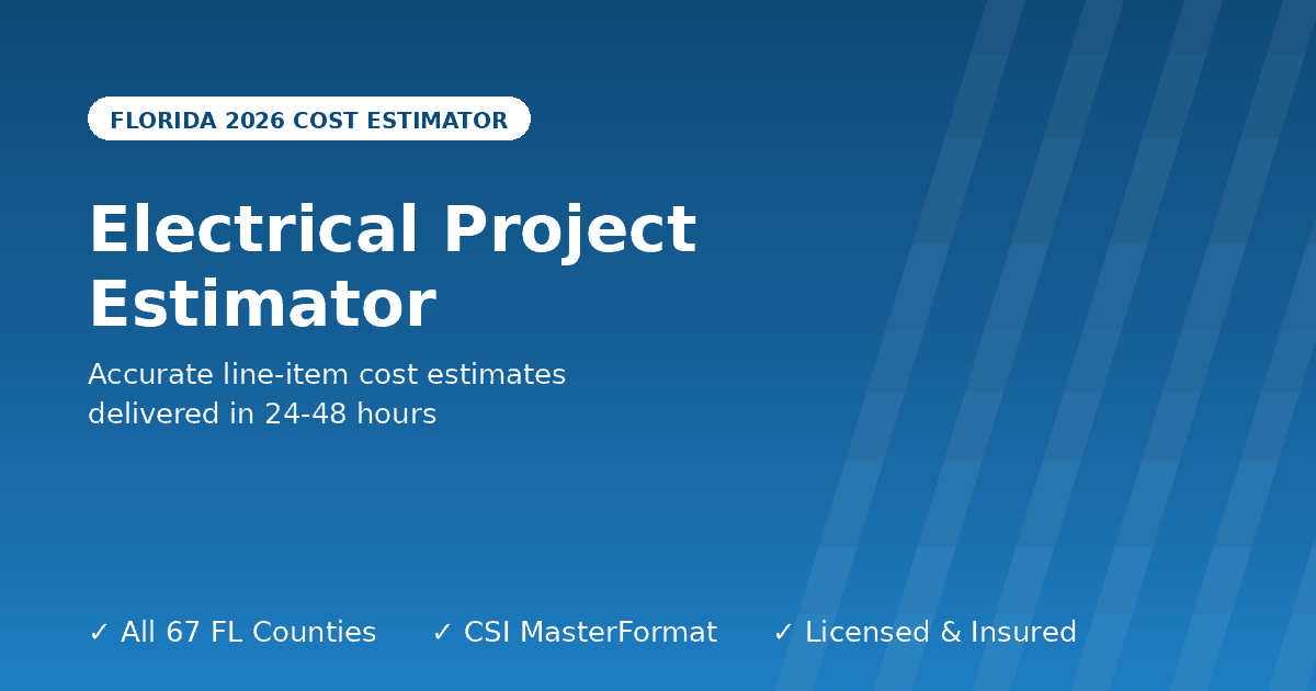 Florida electrical project estimator whole project panel wiring fixtures