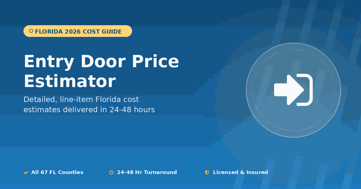Florida entry door price estimator steel fiberglass wood pricing