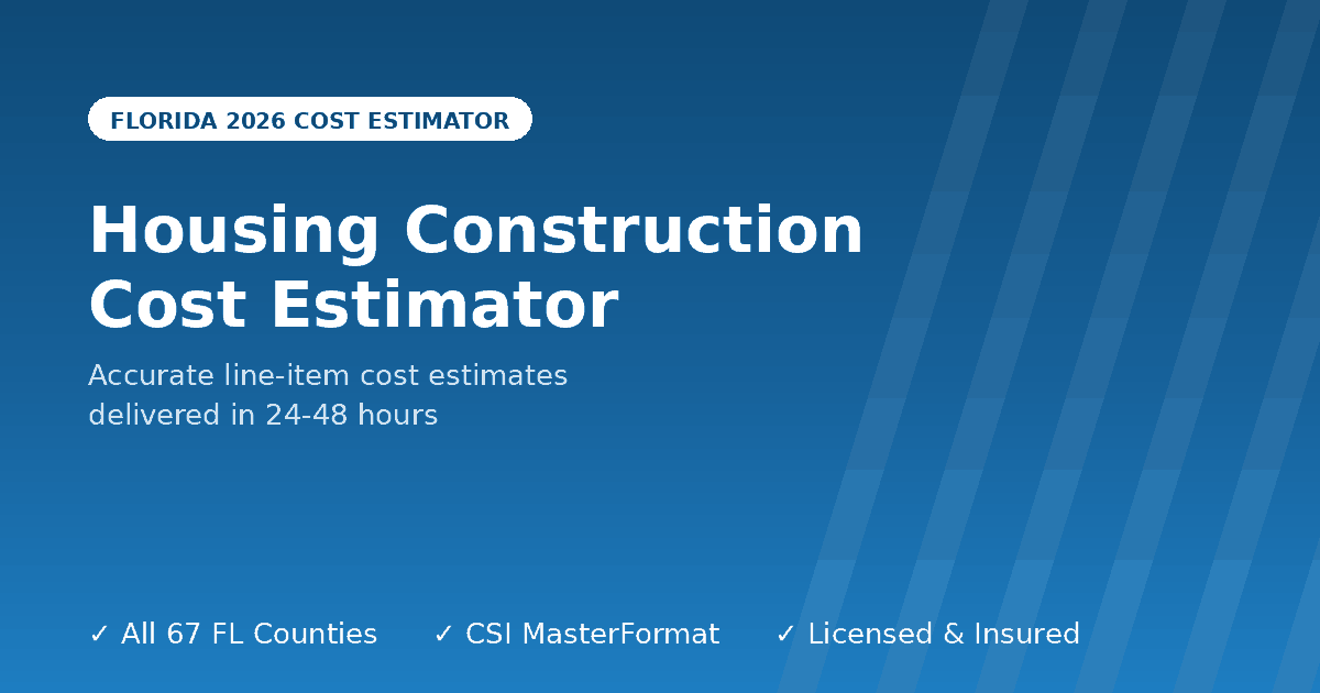 Florida housing construction cost estimator single family homes