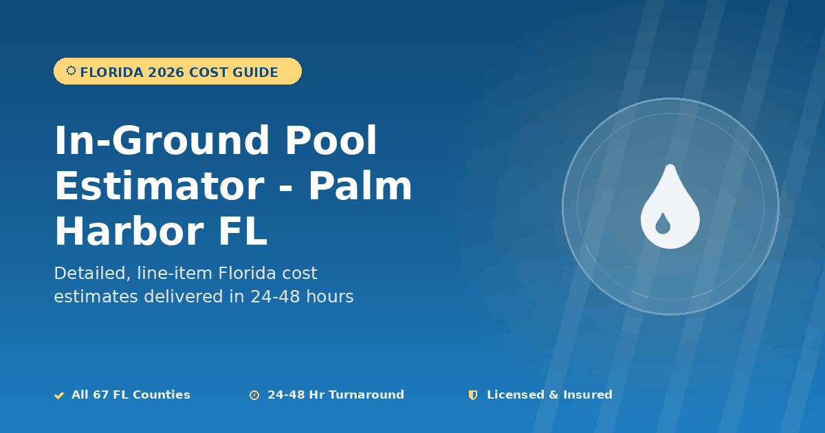 Palm Harbor Florida in-ground pool cost estimator Pinellas County