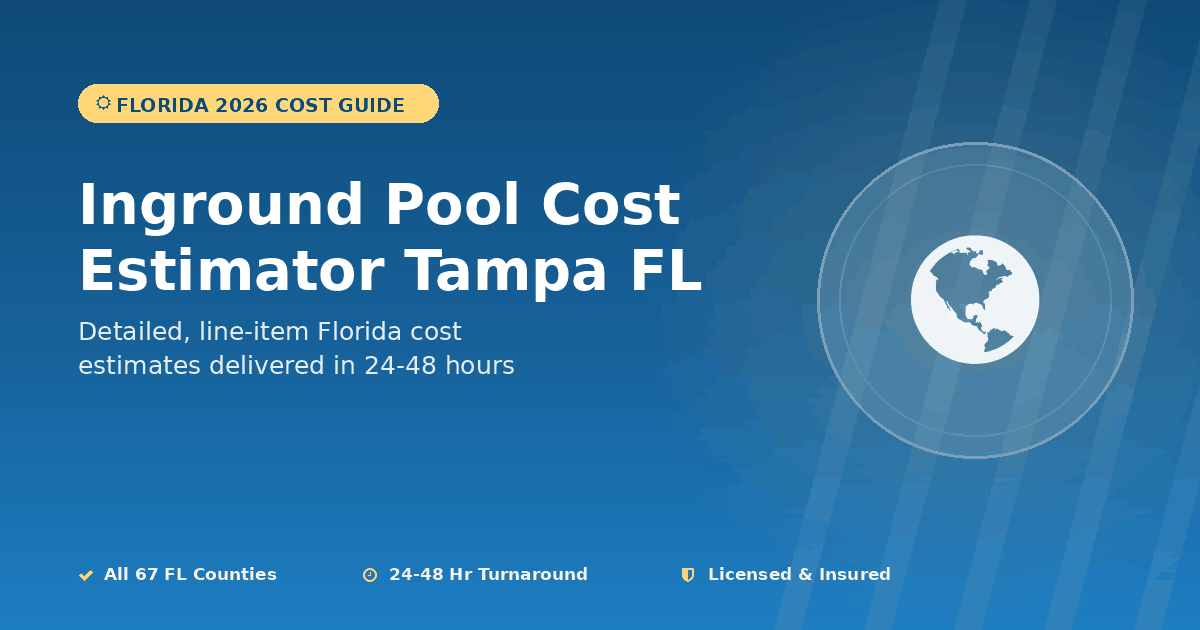 Tampa FL inground pool cost estimator Hillsborough County pricing