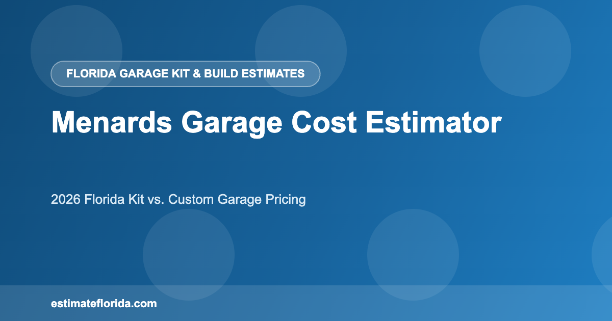 Florida menards garage estimator kit and custom garage construction