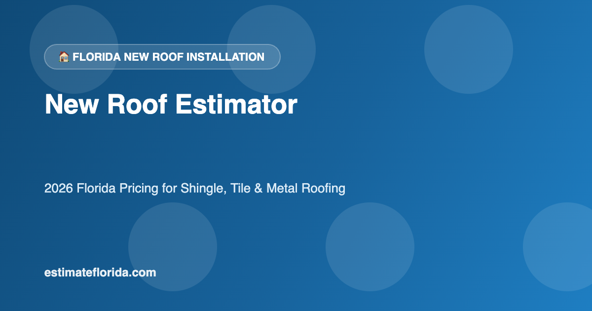 Florida new roof estimator shingle tile and metal roofing