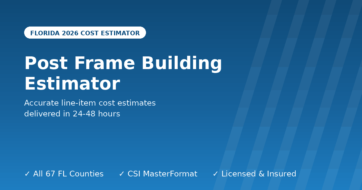 Florida post frame building estimator pole barn construction