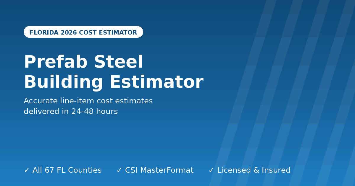 Florida prefab steel building estimator kit pre-engineered