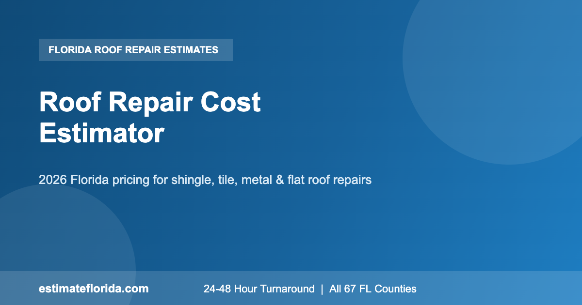 Florida roof repair cost estimator shingle tile and metal roofing