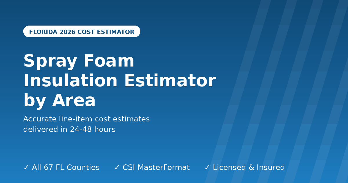 Florida spray foam insulation estimator by application area
