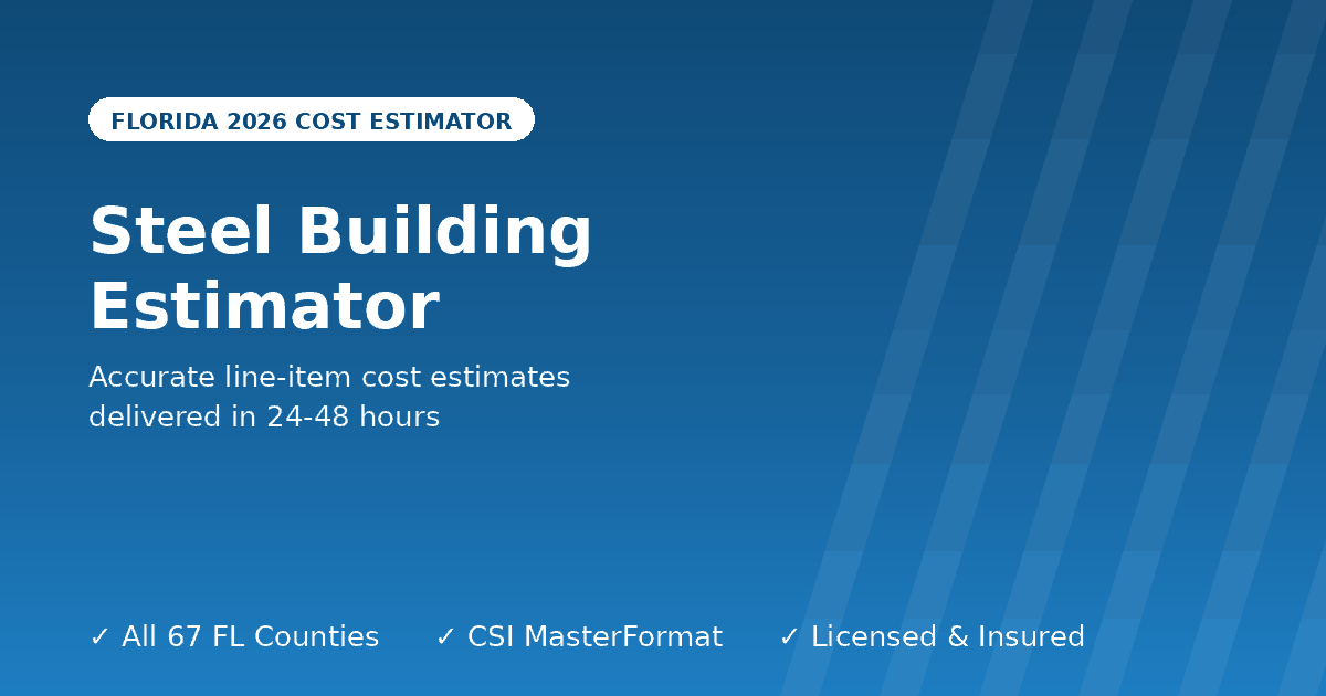 Florida steel building estimator by use type agricultural commercial industrial